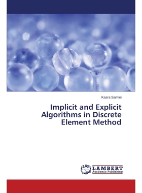按需印刷Implicit and Explicit Algorithms in Discrete Element Method[9783659229602]