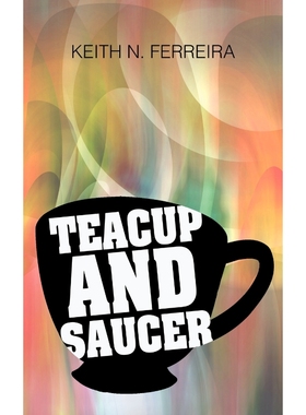 按需印刷Teacup and Saucer[9781462013050]