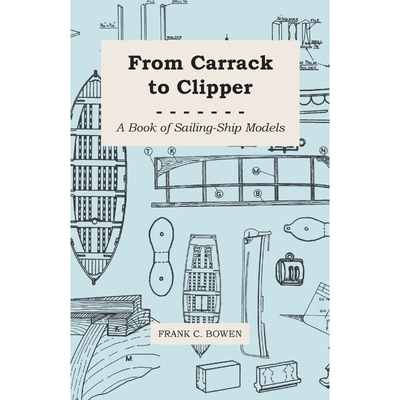 按需印刷不退不换From Carrack to Clipper - A Book of Sailing-Ship Models[9781447411550]
