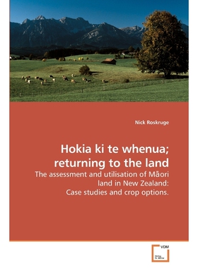 按需印刷不退不换Hokia ki te whenua; returning to the land[9783639224030]
