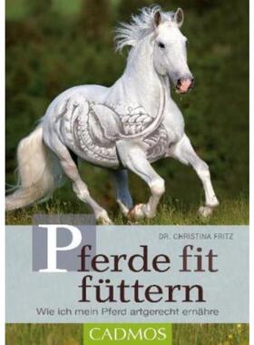 预订【德语】 Pferde fit füttern:Wie ich mein Pferd artgerecht ernähre