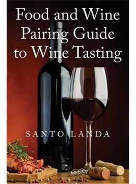 按需印刷不退不换Food and Wine Pairing Guide to Wine Tasting[9781478771678]