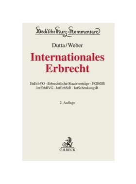 预订【德语】Internationales Erbrecht:EuErbVO, Erbrechtliche Staatsvertr?ge, EGBGB, IntErbRVG, IntErbStR, IntSchenkungsR
