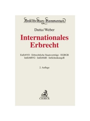 预订不退不换德语Internationales Erbrecht:EuErbVO, Erbrechtliche Staatsvertr?ge, EGBGB, IntErbRVG, IntErbStR, IntSchenkun