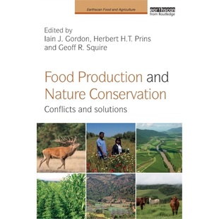 预订Food Production and Nature Conservation:Conflicts and Solutions[9781138859395]