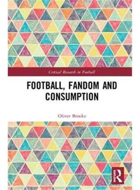 按需印刷Football, Fandom and Consumption[9780367142650]