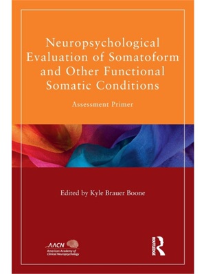 预订Neuropsychological Evaluation of Somatoform and Other Functional Somatic Conditions