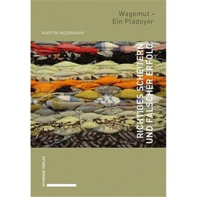 预订【德语】Richtiges Scheitern und falscher Erfolg:Wagemut - Ein Plädoyer