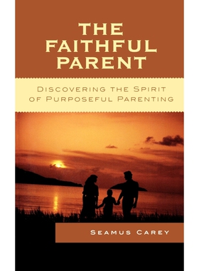 按需印刷The Faithful Parent[9780742558595]