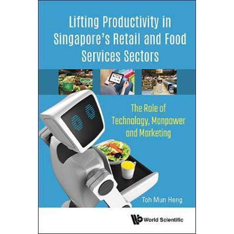 按需印刷不退不换Lifting Productivity in Singapore's Retail and Food Services Sectors[9789813228313]