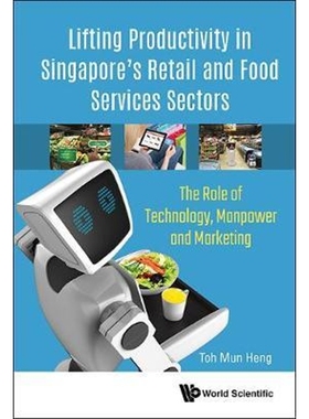 按需印刷Lifting Productivity in Singapore's Retail and Food Services Sectors[9789813228313]