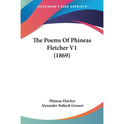 按需印刷不退不换The Poems Of Phineas Fletcher V1 (1869)[9781104502119]
