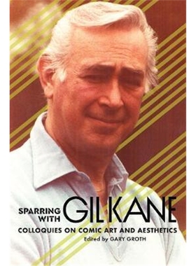 预订Sparring With Gil Kane:Debating The History and Aesthetics of Comics