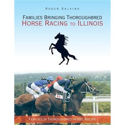 按需印刷Families Bringing Thoroughbred Horse Racing to Illinois:Families in Thoroughbred Horse Racing[9781504388245]