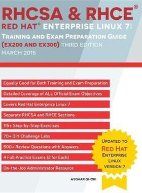 预订不退不换RHCSA & RHCE Red Hat Enterprise Linux 7:Training and Exam Preparation Guide (EX200 and EX300), Third Edition