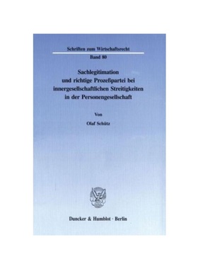 预订【德语】Sachlegitimation und richtige Proze?partei bei innergesellschaftlichen Streitigkeiten in der Personengesells