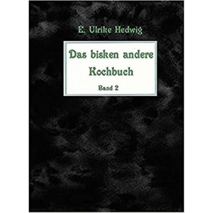 bisken Das andere Kochbuch. 预订 Bd.2 德语