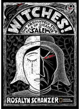 Witches: The Absolutely True Tale of Disaster in Salem