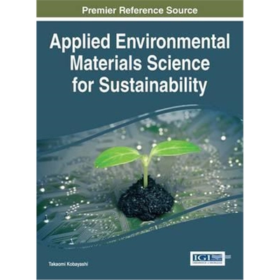 按需印刷图书Applied Environmental Materials Science for Sustainability[9781522519713]