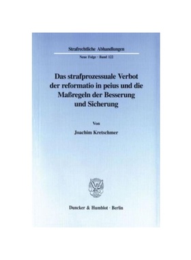 预订【德语】Das strafprozessuale Verbot der reformatio in peius und die Ma?regeln der Besserung und Sicherung.:Dissertat