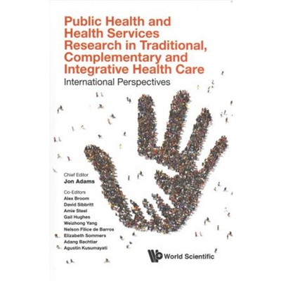 预订不退不换Public Health And Health Services Research In Traditional, Complementary And Integrative Health Care: Intern