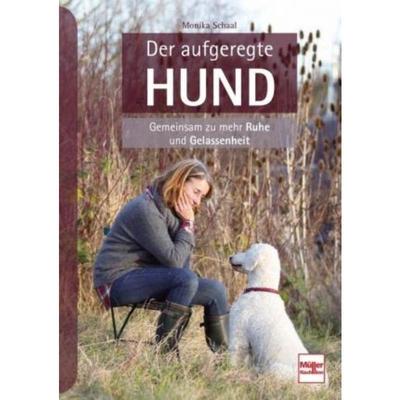 预订【德语】 Der aufgeregte Hund:Gemeinsam zu mehr Ruhe und Gelassenheit