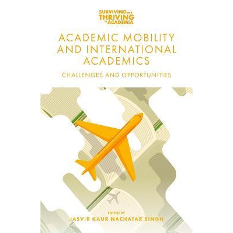 预订Academic Mobility and International Academics:Challenges and Opportunities