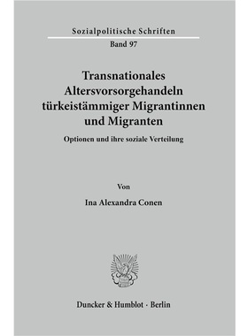 预订【德语】Transnationales Altersvorsorgehandeln tUrkeistammiger Migrantinnen und Migranten