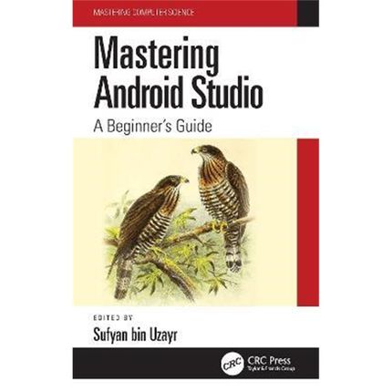 按需印刷Mastering Android Studio:A Beginner's Guide[9781032134116]