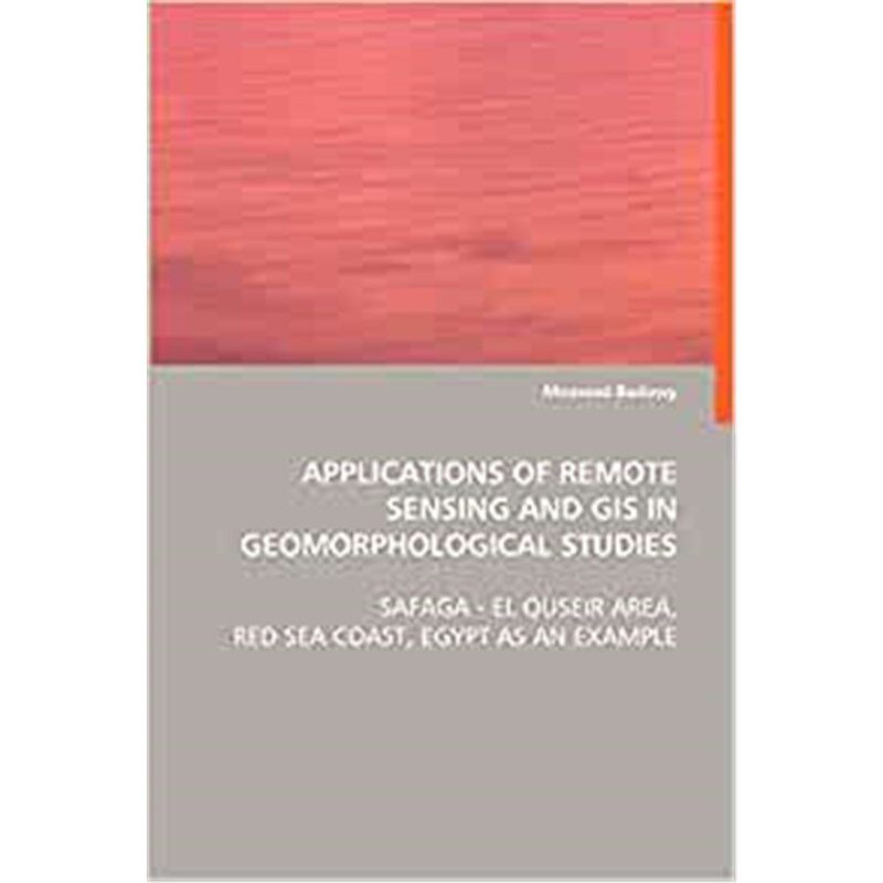 按需印刷不退不换Applications of Remote Sensing and GIS in Geomorphological Studies[9783639060683]