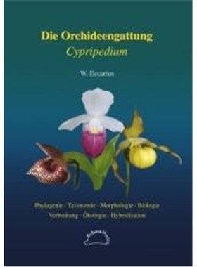 预订【德语】 Die Orchideengattung Cypripedium:Phylogenie, Taxonomie, Morphologie, Biologie, Verbreitung, ?kologie, Hybri