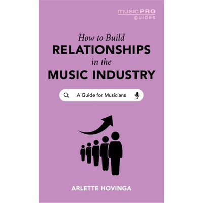 预订 音乐How To Build Relationships in the Music Indust