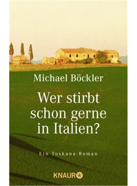 预订【德语】Wer stirbt schon gerne in Italien?[9783426618356]