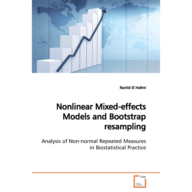 按需印刷Nonlinear Mixed-effects Models  and Bootstrap resampling[9783639153170] 书籍/杂志/报纸 原版其它 原图主图