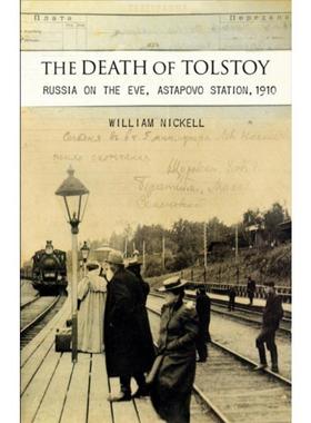 预订The Death of Tolstoy:Russia on the Eve, Astapovo Station, 1910