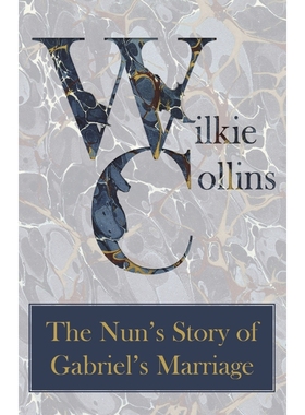 按需印刷The Nun's Story of Gabriel's Marriage[9781447471066]