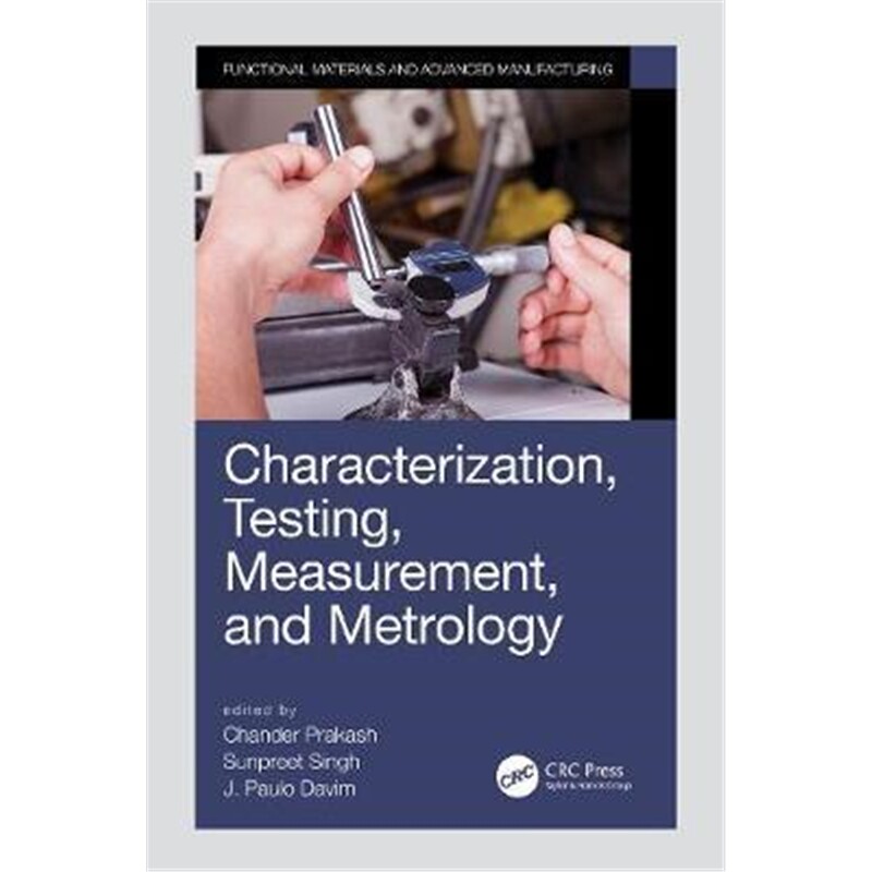 按需印刷不退不换图书Characterization, Testing, Measurement, and Metrology[9780367275150]