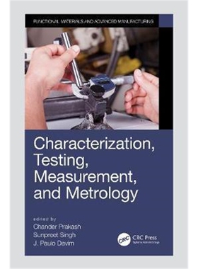 按需印刷不退不换图书Characterization, Testing, Measurement, and Metrology[9780367275150]