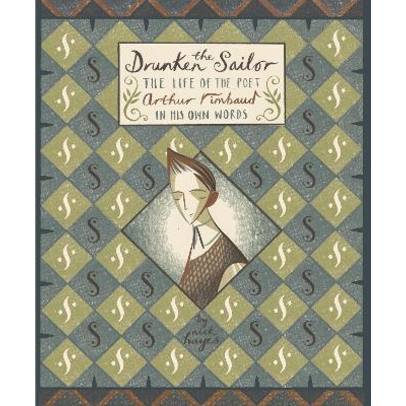 预订the drunken sailor:the life of the poet arthur rimbaud in