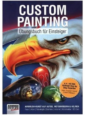 预订【德语】Custom Painting Übungsbuch für Einsteiger:Airbrush-Kunst auf Autos, Motorrädern