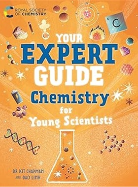 现货Your Expert Guide: Chemistry for Young Scientists[9781526327369]