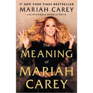 现货 The Meaning of Mariah Carey 英文原版 玛丽亚 凯莉传记 自传回忆录 玛哲 花蝴蝶 Mimi 牛姐 Mariah Carey 美国版
