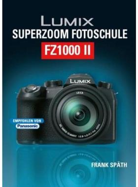 预订【德语】 Lumix Superzoom Fotoschule FZ1000 II: