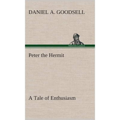 按需印刷不退不换Peter the Hermit A Tale of Enthusiasm[9783849514976]