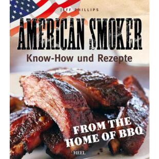 预订不退不换德语 American Smoker:Know-how und Rezepte. From the Home of BBQ
