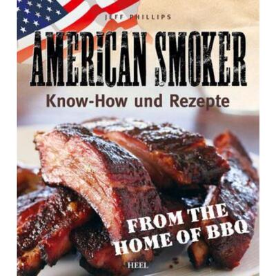 预订不退不换德语 American Smoker:Know-how und Rezepte. From the Home of BBQ