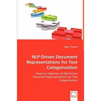 按需印刷不退不换NLP-Driven Document Representations for Text Categorization[9783836488419]