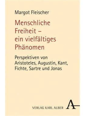 预订【德语】Menschliche Freiheit - ein vielfältiges Phänomen:Perspektiven von Aristoteles,