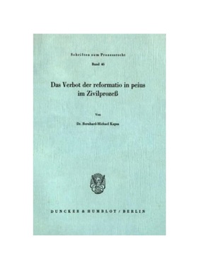 预订【德语】Das Verbot der reformatio in peius im Zivilproze?.:
