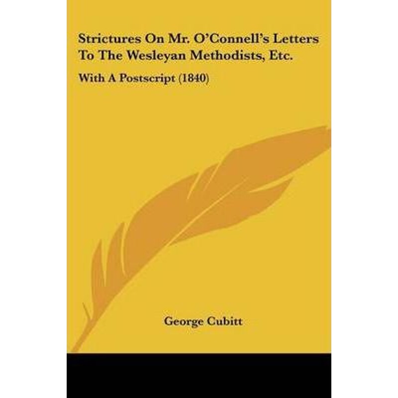 按需印刷不退不换Strictures On Mr. O'Connell's Letters To The Wesleyan Methodists, Etc.[9781104472177]